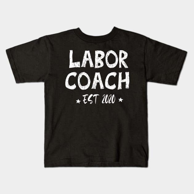 Pregnancy Announcement  Funny Labor Coach for Men 2020 Gift Present Baby Shower Reveal Birth Mommy Daddy Mom Delivery Kids T-Shirt by ARBEEN Art